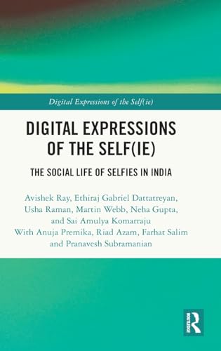 Digital Expressions of the Self(ie): The Social Life of Selfies in India