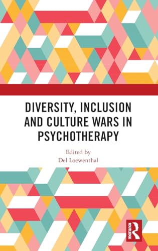 Diversity, Inclusion and Culture Wars in Psychotherapy