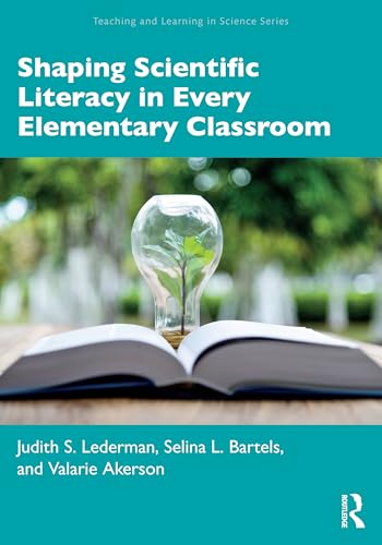 Shaping Scientific Literacy in Every Elementary Classroom – Book Cover