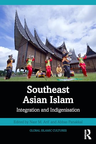 Southeast Asian Islam: Integration and Indigenisation