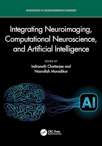 Integrating Neuroimaging, Computational Neuroscience, and Artificial Intelligence