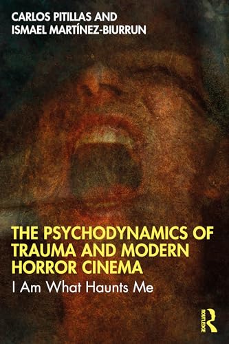 The Psychodynamics of Trauma and Modern Horror Cinema – Book Cover