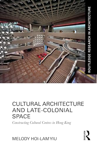 Cultural Architecture and Late-Colonial Space – Book Cover