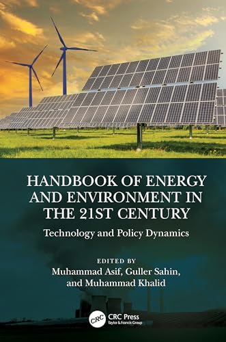 Handbook of Energy and Environment in the 21st Century: Technology and Policy Dynamics