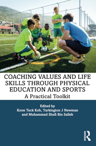 Coaching Values and Life Skills through Physical Education and Sports