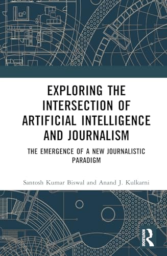 Exploring the Intersection of Artificial Intelligence and Journalism: The Emergence of a New Journalistic Paradigm