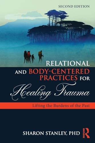 Relational and Body-Centered Practices for Healing Trauma – Book Cover