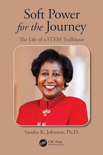 Soft Power for the Journey: The Life of a STEM Trailblazer