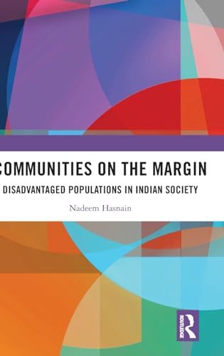 Communities on the Margin: Disadvantaged Populations in Indian Society