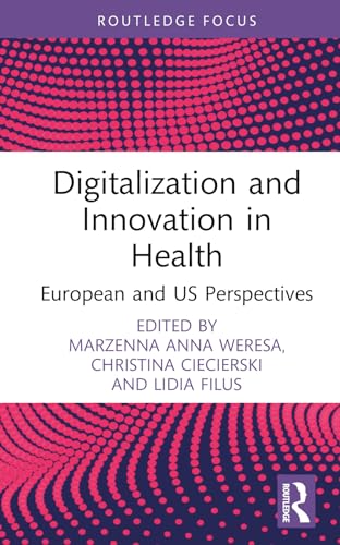 Digitalization and Innovation in Health: European and US Perspectives
