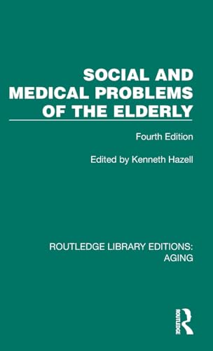 Social and Medical Problems of the Elderly: Fourth Edition