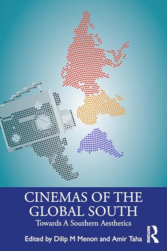 Cinemas of the Global South: Towards a Southern Aesthetics