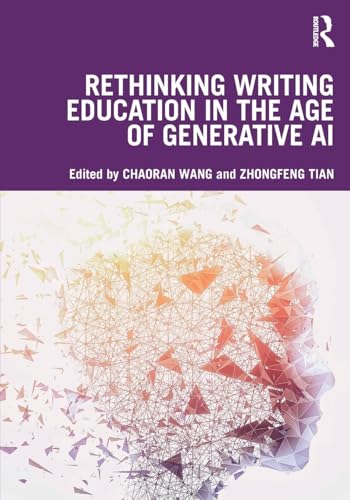 Rethinking Writing Education in the Age of Generative AI – Book Cover