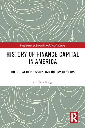 History of Finance Capital in America: The Great Depression and Interwar Years