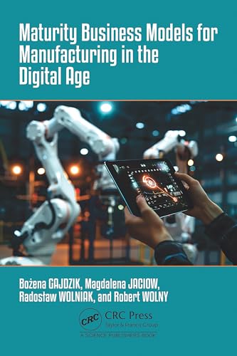 Maturity Business Models for Manufacturing in the Digital Age – Book Cover
