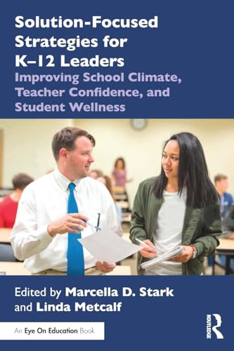 Solution-Focused Strategies for K–12 Leaders – Book Cover