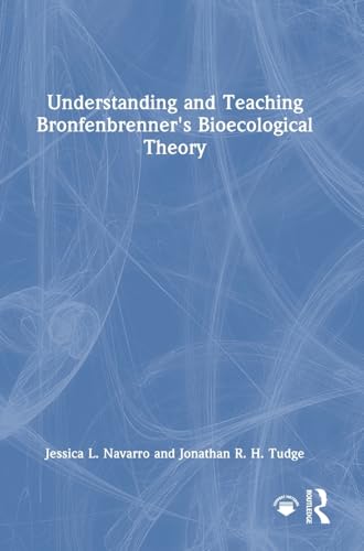 Understanding and Teaching Bronfenbrenner's Bioecological Theory – Book Cover
