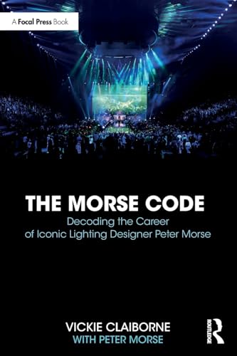 The Morse Code: Decoding the Career of Iconic Lighting Designer Peter Morse – Book Cover