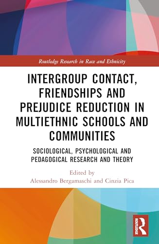 Intergroup Contact, Friendships and Prejudice Reduction in Multiethnic Schools and Communities – Book Cover