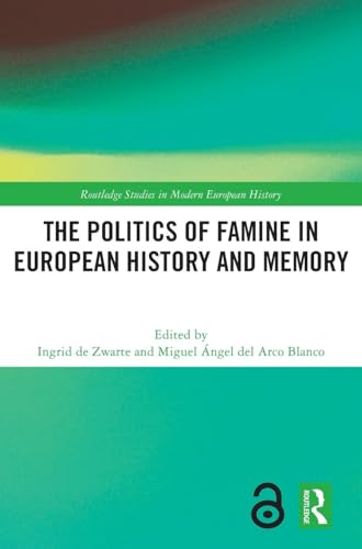 The Politics of Famine in European History and Memory – Book Cover