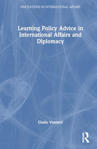 Learning Policy Advice in International Affairs and Diplomacy – Book Cover