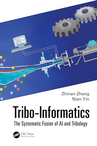 Tribo-Informatics: The Systematic Fusion of AI and Tribology