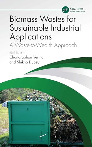 Biomass Wastes for Sustainable Industrial Applications
