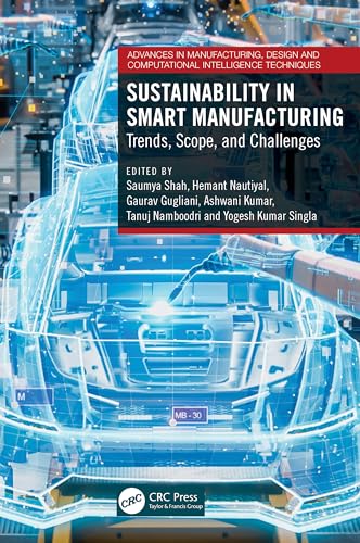 Sustainability in Smart Manufacturing: Trends, Scope, and Challenges