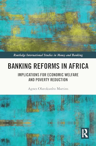 Banking Reforms in Africa: Implications for Economic Welfare and Poverty Reduction