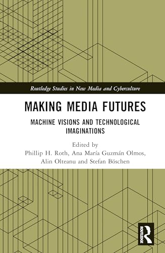 Making Media Futures – Book Cover