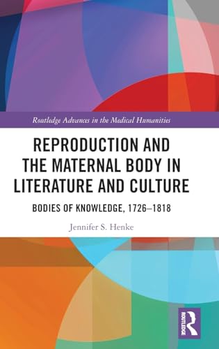 Reproduction and the Maternal Body in Literature and Culture – Book Cover