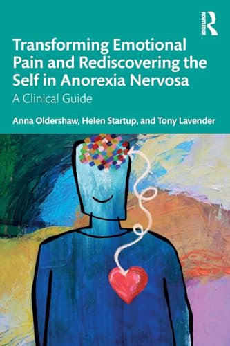 Transforming Emotional Pain and Rediscovering the Self in Anorexia Nervosa – Book Cover