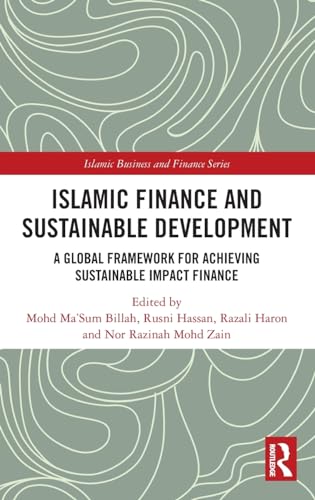 Islamic Finance and Sustainable Development: A Global Framework for Achieving Sustainable Impact Finance