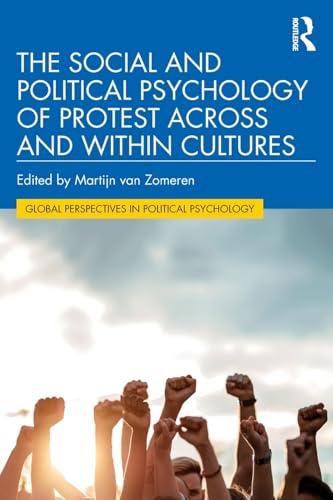 The Social and Political Psychology of Protest Across and Within Cultures – Book Cover