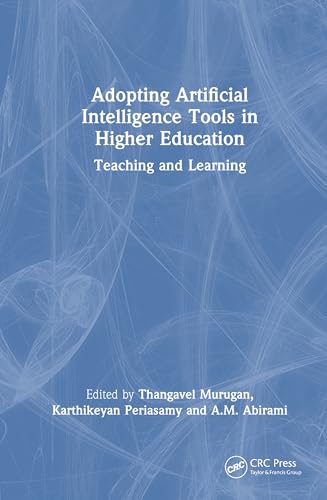 Adopting Artificial Intelligence Tools in Higher Education – Book Cover
