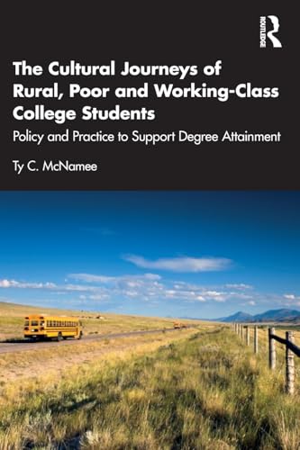 The Cultural Journeys of Rural, Poor and Working-Class College Students – Book Cover