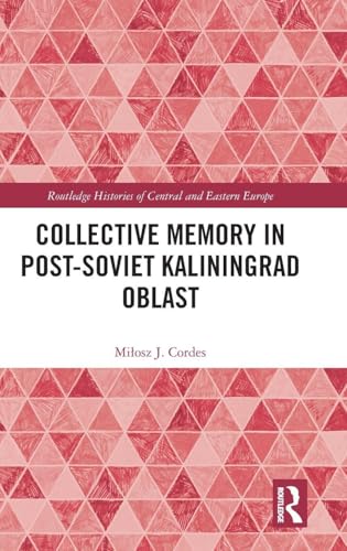 Collective Memory in Post-Soviet Kaliningrad Oblast – Book Cover
