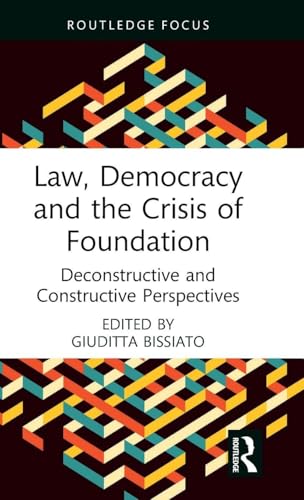 Law, Democracy and the Crisis of Foundation – Book Cover