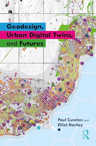 Geodesign, Urban Digital Twins, and Futures – Book Cover