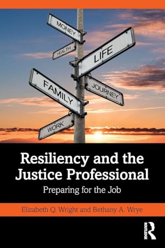 Resiliency and the Justice Professional – Book Cover