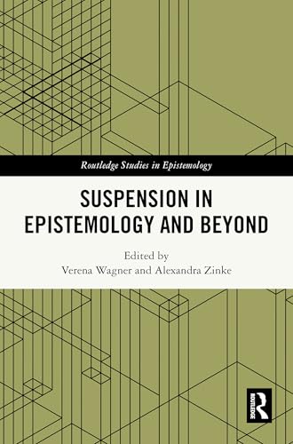 Suspension in Epistemology and Beyond – Book Cover