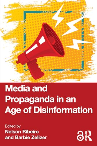 Media and Propaganda in an Age of Disinformation – Book Cover
