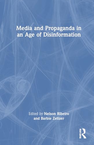 Media and Propaganda in an Age of Disinformation – Book Cover