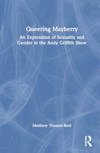 Queering Mayberry – Book Cover