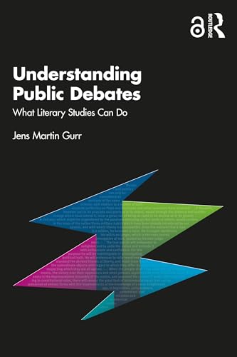 Understanding Public Debates: What Literary Studies Can Do