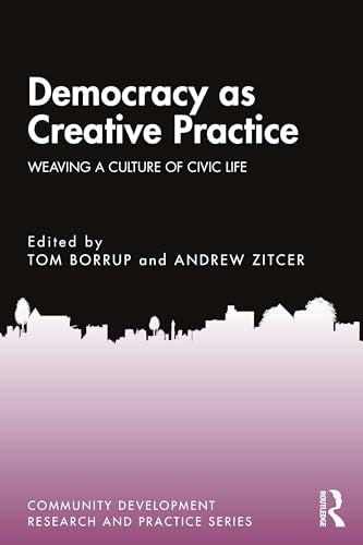Democracy as Creative Practice