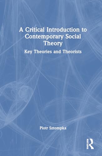 A Critical Introduction to Contemporary Social Theory – Book Cover