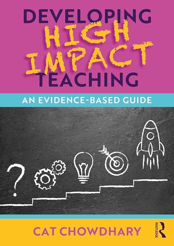 Developing High Impact Teaching: An Evidence-Based Guide – Book Cover