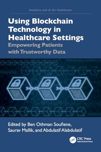 Using Blockchain Technology in Healthcare Settings – Book Cover