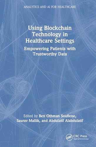 Using Blockchain Technology in Healthcare Settings – Book Cover
